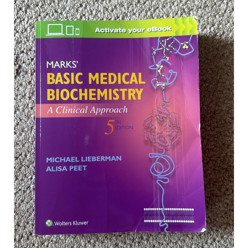 Marks' Basic Medical Biochemistry : A Clinical Approach by Alisa Peet and...